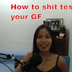 How to test your GF !!!!! Philippines
