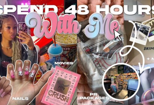 SPEND 48 HRS WITH ME🩷🫧☀️| Nail Appt, Movie date, PR, Shopping & more 🛍️🛒… Lifewitlecii #vlog#fypシ