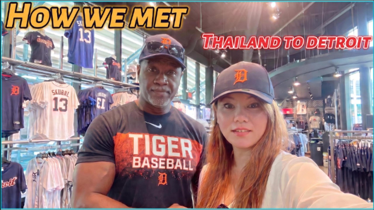 Thailand to Detroit, Our dating story