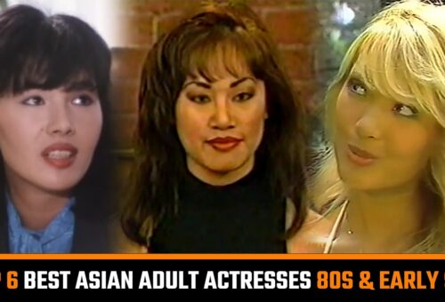 Top 6 Best Classic Asian Adult Performers debuted in 80s & early 90s (Kristara Barrington,…)