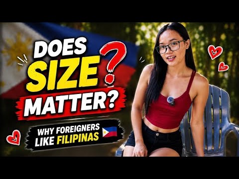 Why Are Foreign Men OBSESSED With Curvy Filipinas? 🇵🇭