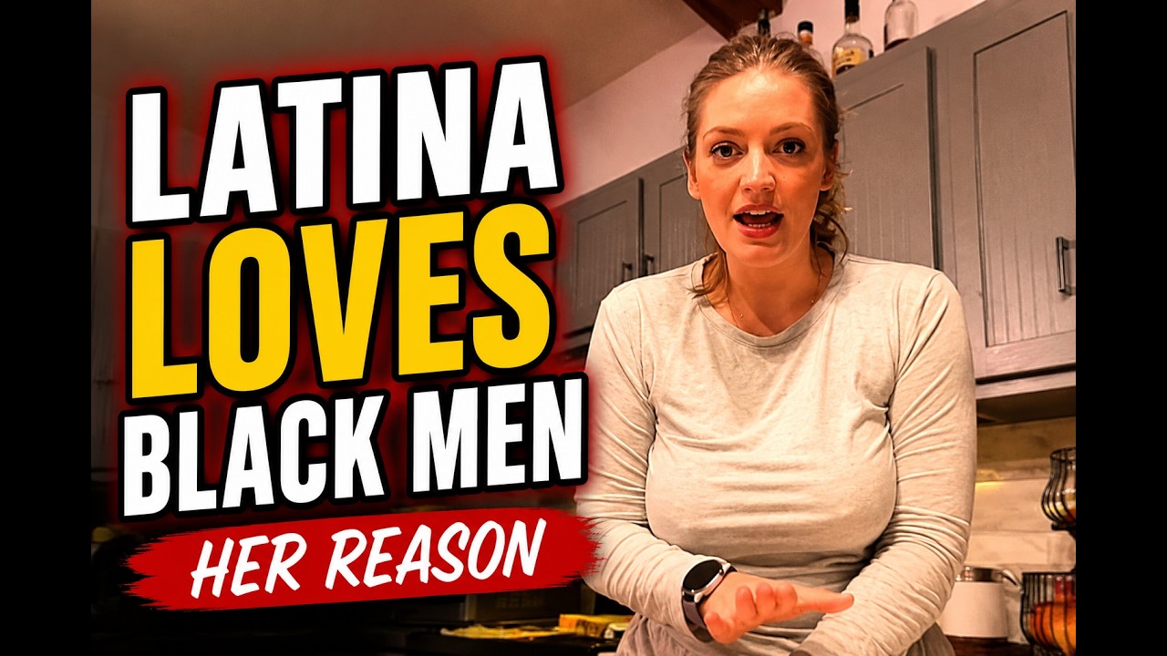 Why This Latina Love Black Men And Her Reason
